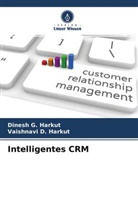 Dinesh G Harkut, Dinesh G. Harkut, Vaishnavi D Harkut, Vaishnavi D. Harkut - Intelligentes CRM