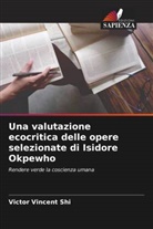 Victor Vincent Shi - Una valutazione ecocritica delle opere selezionate di Isidore Okpewho