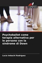 Lucía Imbachí Rodríguez - Psychoballet come terapia alternativa per le persone con la sindrome di Down