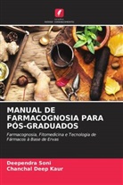 Chanchal Deep Kaur, DEEPENDRA SONI - MANUAL DE FARMACOGNOSIA PARA PÓS-GRADUADOS