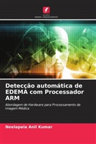 Neelapala Anil Kumar - Detecção automática de EDEMA com Processador ARM