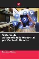 Beatrice Maina - Sistema de Automatização Industrial por Controlo Remoto