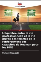 Olufemi Aladejebi - L'équilibre entre la vie professionnelle et la vie privée des femmes et le renforcement des capacités de Huaman pour les PME