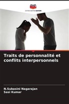 Sasi Kumar, N. Subasini Nagarajan, N.Subasini Nagarajan - Traits de personnalité et conflits interpersonnels