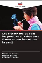 Devendra Kumar, Neelam Sharma, Sudeshana Yadav - Les métaux lourds dans les produits du tabac sans fumée et leur impact sur la santé