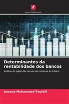 Jumana Mohammad Toufaili - Determinantes da rentabilidade dos bancos
