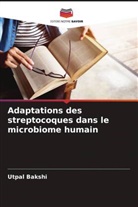Utpal Bakshi - Adaptations des streptocoques dans le microbiome humain