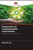 Gabriele Lak - Production et consommation conscientes