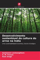 S. M. Feroze, Geetarani Leishangthem, Ram Singh - Desenvolvimento sustentável da cultura do arroz na Índia