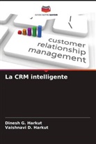 Dinesh G. Harkut, Vaishnavi D. Harkut - La CRM intelligente