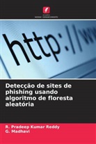 G. Madhavi, R. Pradeep Kumar Reddy - Detecção de sites de phishing usando algoritmo de floresta aleatória