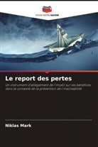 Niklas Mark - Le report des pertes