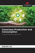 Gabriele Lak - Conscious Production and Consumption