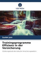 Surbhi Jain - Trainingsprogramme Effizienz in der Versicherung