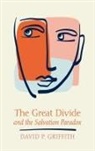 David P. Griffith - The Great Divide and the Salvation Paradox