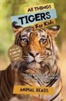 Animal Reads - All Things Tigers For Kids