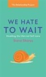 Steve Shores - We Hate to Wait