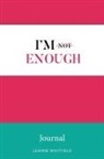 Leanne S Whitfield - I'm Enough Journal