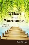 Ruth Gregg - Willows by the Watercourses