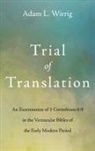 Adam L. Wirrig - Trial of Translation