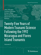 Emile A Okal et al, Maria Ana Baptista, Utku Kâno¿lu, Utku Kânoglu, Emile A. Okal, Alexander B. Rabinovich... - Twenty Five Years of Modern Tsunami Science Following the 1992 Nicaragua and Flores Island Tsunamis. Volume II