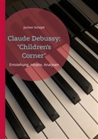 Jochen Scheytt - Claude Debussy: "Children's Corner"