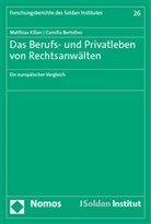 Camilla Bertolino, Matthias Kilian - Das Berufs- und Privatleben von Rechtsanwälten