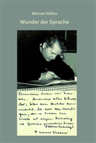 Werner Velten - Wunder der Sprache