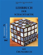 Martin Weteschnik - Lehrbuch der Schachtaktik mit Übungsbuch