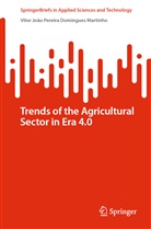 Vítor João Pereira Domingues Martinho - Trends of the Agricultural Sector in Era 4.0