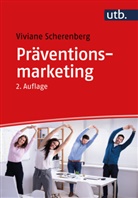 Viviane Scherenberg, Viviane (Prof. Dr.) Scherenberg - Präventionsmarketing