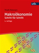 Thieß Petersen, Thiess (Dr.) Petersen - Makroökonomie Schritt für Schritt