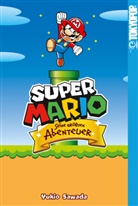 Yukio Sawada, Sascha Mandler - Super Mario - Seine größten Abenteuer