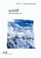 Kathrin / Honold / Schuchmann, Alexander Honold, Alexander Honold u a, Universität zu Köln Institut für deutsche Sprache und Literatur I, Previš, Boris Previsic... - Gletscherbersten