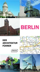 Rainer Haubrich, Hans Wolfgang Hoffmann, P Meuser, Philipp Meuser, Chris van Uffelen, Chris van Uffelen - Berlin. Der Architekturführer