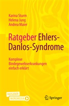 Helena Jung, Andrea Maier, Karina Sturm - Ratgeber Ehlers-Danlos-Syndrome