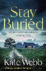 Kate Webb, Webb Kate - Stay Buried