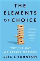 Eric J Johnson, Eric J. Johnson - The Elements of Choice