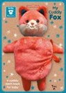 Lucie Brunelliere - Baby Basics: My Cuddly Fox A Soft Cloth Book for Baby