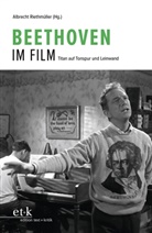 Guido Heldt, Peter u a Moormann, Enjott Schneider, Albrecht Riethmüller - Beethoven im Film