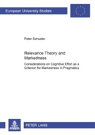 Peter Schuster - Relevance Theory meets Markedness