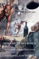 Nathaniel Hawthorne, Hawthorne Nathaniel, Nathaniel Hawthorne - DER GARTEN DES BÖSEN
