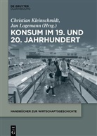 Christian Kleinschmidt, Logemann, Jan Logemann - Konsum im 19. und 20. Jahrhundert