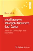 Klaus Schröter, Klaus J Schröter, Klaus J. Schröter - Modellierung von Abhängigkeitsstrukturen durch Copulas