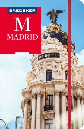 Reinhard Adel, Andreas (Dr.) Drouve, Thoma Hirsch, Iris Schulz - Baedeker Reiseführer Madrid - mit praktischer Karte EASY ZIP