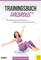 Petra Schreiber-Benoit - Trainingsbuch Halbrolle