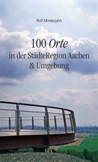 Rolf Minderjahn, Gev - 100 Orte in der StädteRegion Aachen & Umgebung