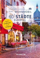 Robert Fischer - KUNTH Mit dem Wohnmobil in 60 Städte Europas