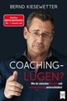 Bernd Kiesewetter - Coaching L&uuml;gen?