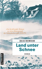 Julia Heinecke - Land unter Schnee